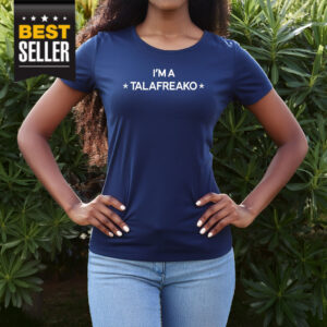 I’m A Talafreako 2026 Shirt