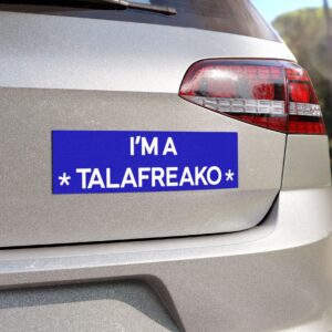 I’m A Talafreako Car Magnet