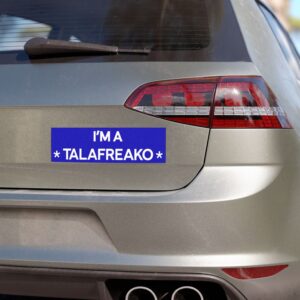 I’m A Talafreako Car Magnet