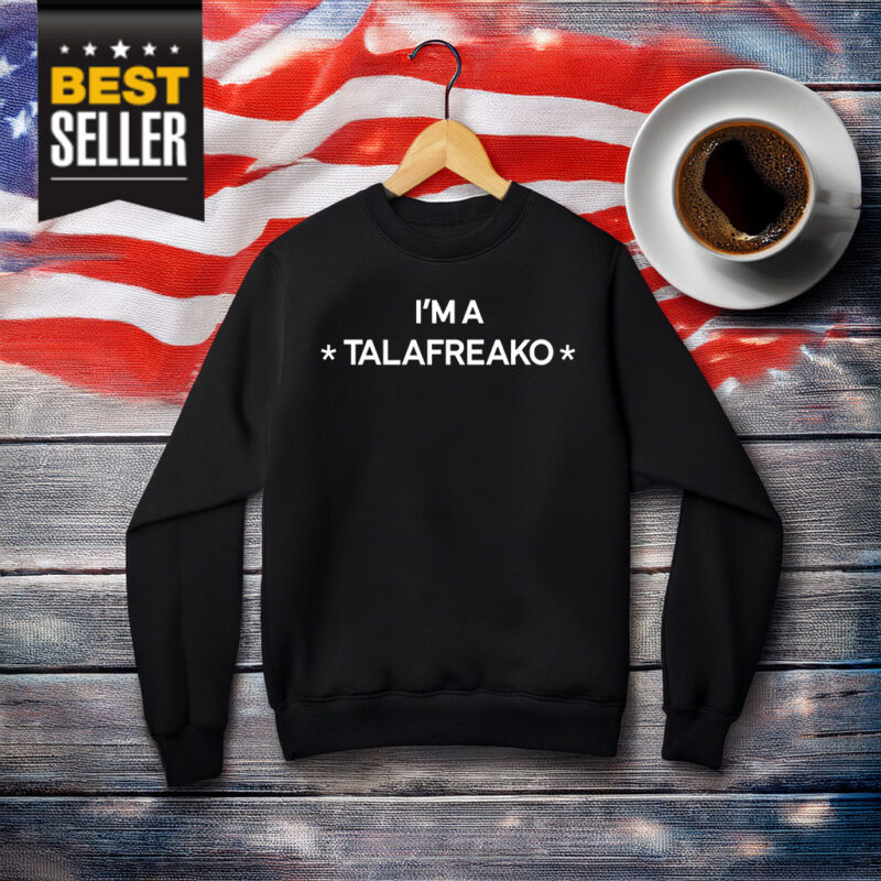 I’m A Talafreako Crewneck Sweatshirt
