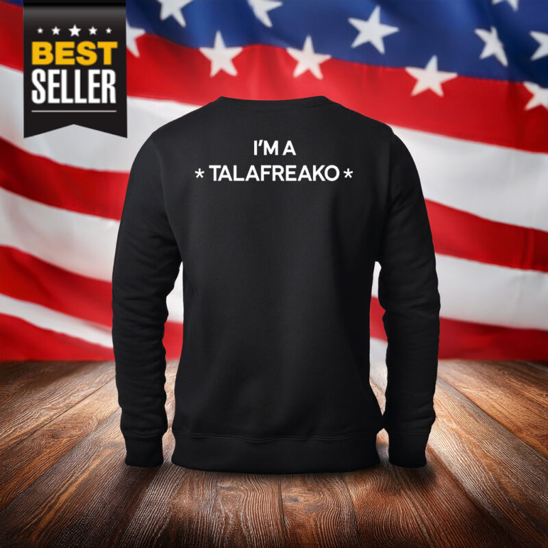 I’m A Talafreako Crewneck Sweatshirt