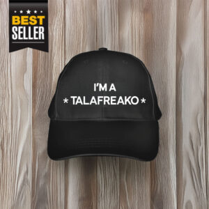 I’m A Talafreako Hat