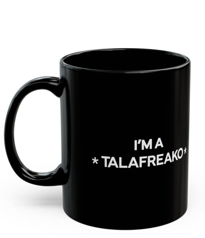I’m A Talafreako Mug