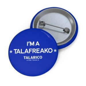 I’m A Talafreako Pin Buttons