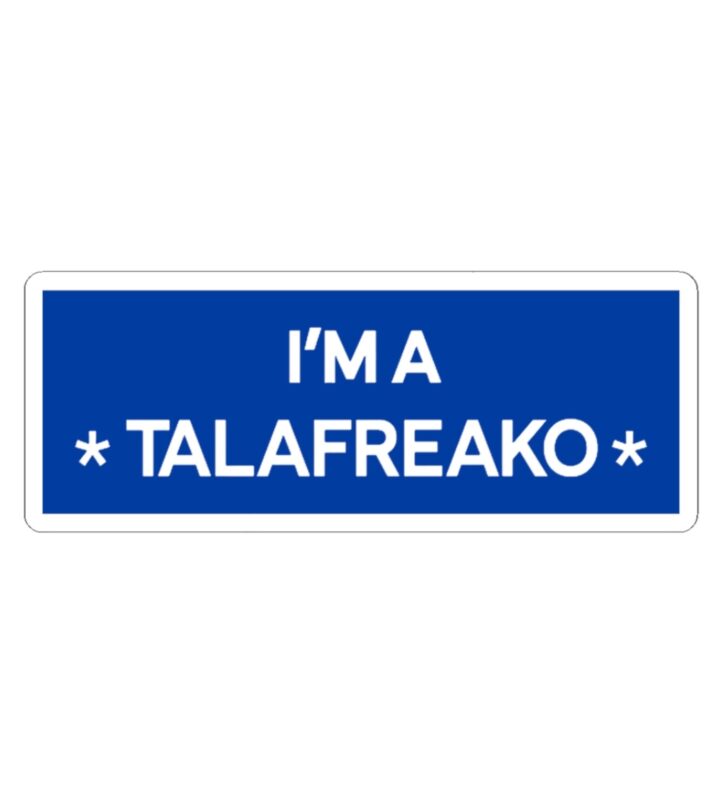 I’m A Talafreako Sticker
