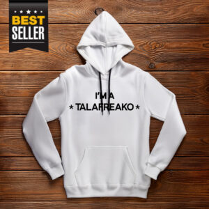 I'm A Talafreako T-Shirt