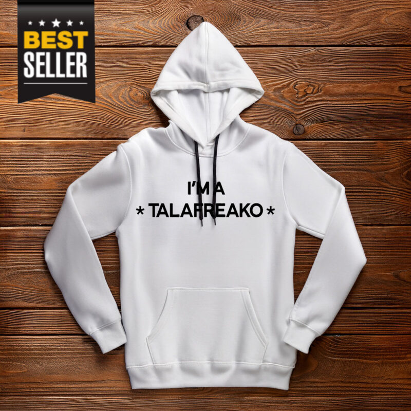 I'm A Talafreako T-Shirt