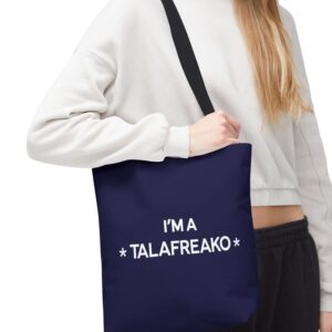 I’m A Talafreako Tote Bag