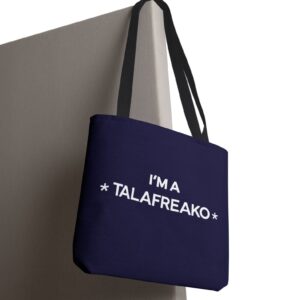 I’m A Talafreako Tote Bag