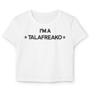 I’m A Talafreako Women's Baby Tee