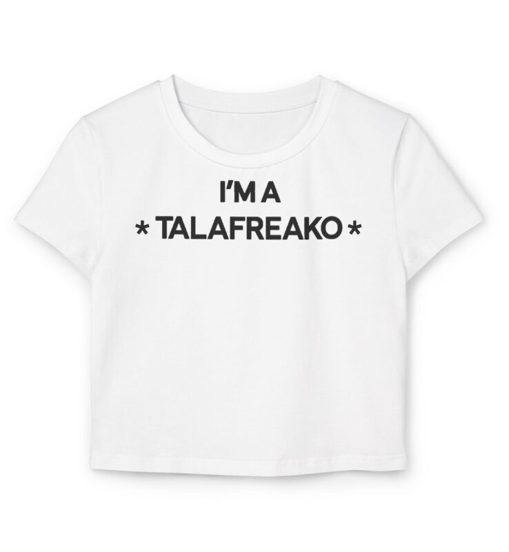 I’m A Talafreako Women's Baby Tee