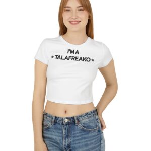 Iβm A Talafreako Women's Baby Tee
