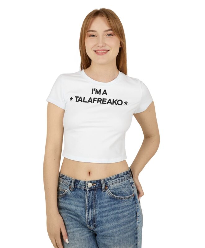 I’m A Talafreako Women's Baby Tee