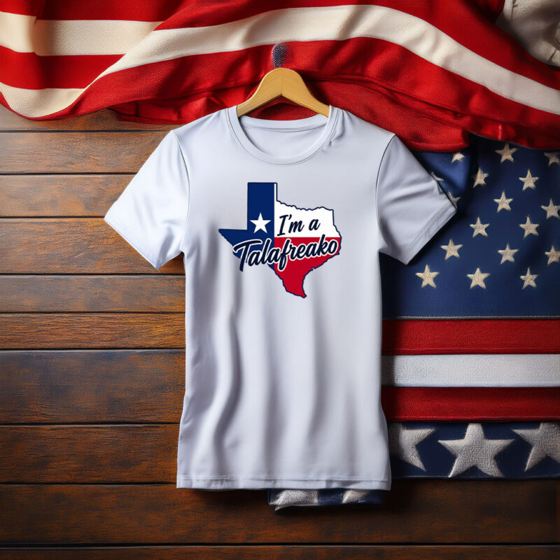 I'm a Talafreako Texas T-Shirt