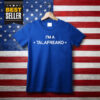 Official I’m A Talafreako Shirt