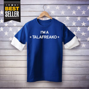 Official I’m A Talafreako Shirt