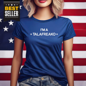 Official I'm A Talafreako Shirt