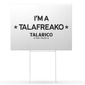 Talarico Talafreako Yard Sign