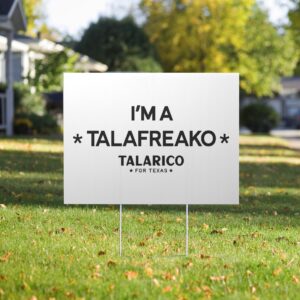 Talarico Talafreako Yard Sign