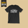 Texas Is Talarico Country Shirt