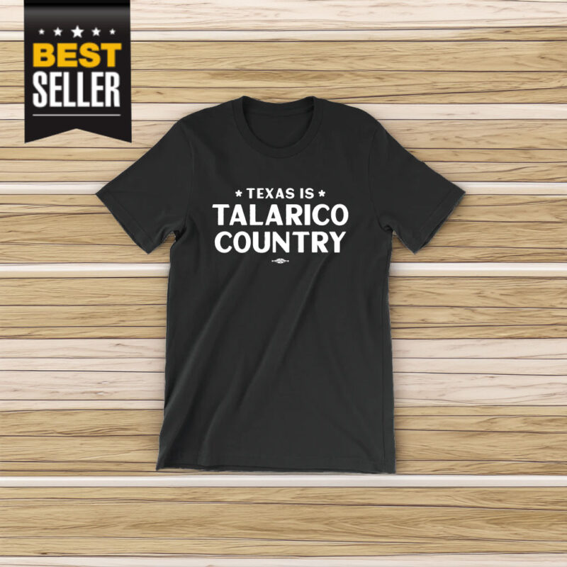 Texas Is Talarico Country Shirt