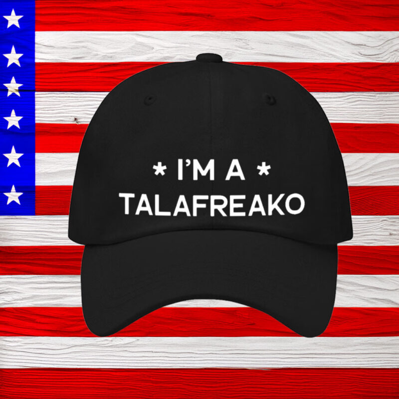 Campaign Trucker Hat I’m A Talafreako Hat