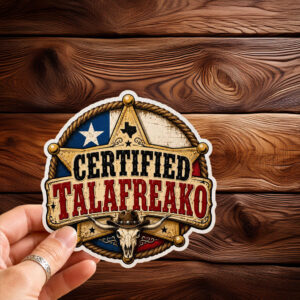 Certified Talafreako Sticker-Car Magnet, 2026 Senate Sticker, Vote Talarico Texas Sticker