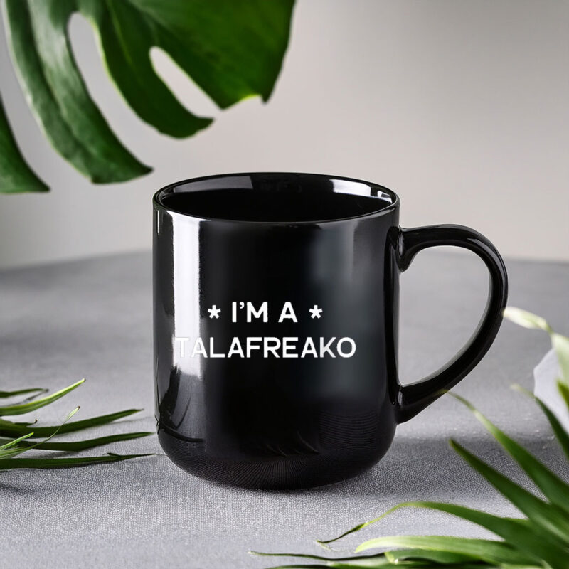 I’m A Talafreako 2026 Mug