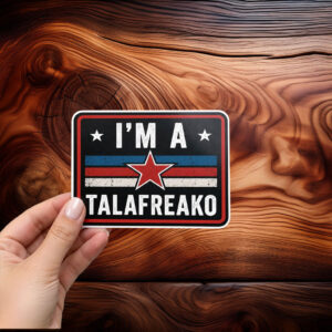 I’m A Talafreako Sticker, Cuban Flag Star Decal