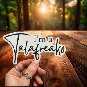 I’m A Talafreako Sticker, Funny Talafreako Vinyl Decal, Minimal Script Laptop Sticker