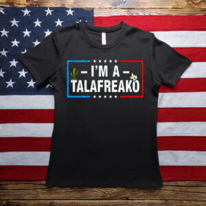 I'm A Talafreako T-Shirt, James Talarico 2026 Tee, Talarico For Senate Shirt
