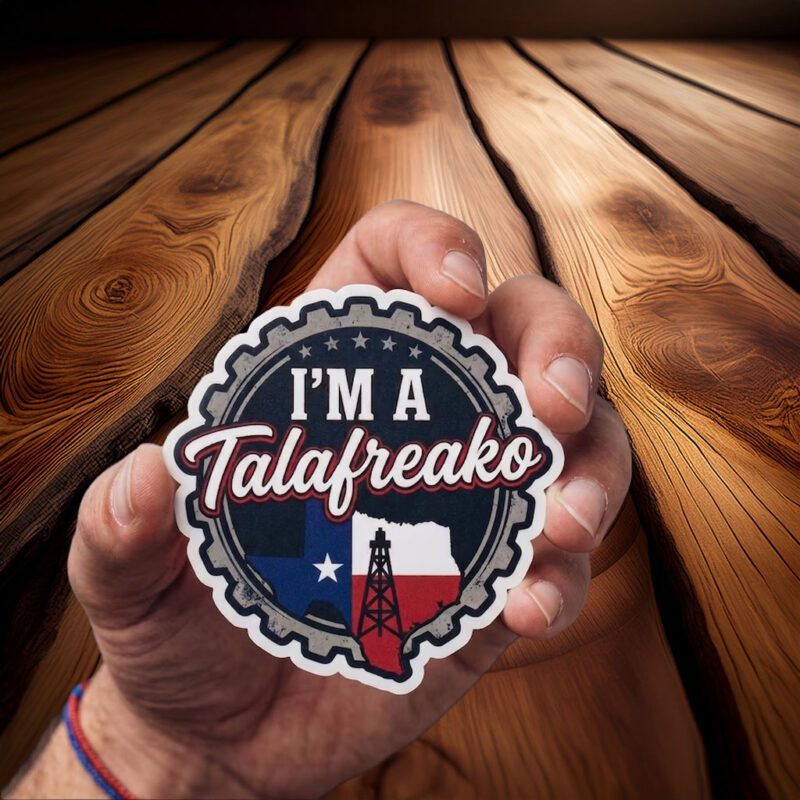 Im A Talafreako Texas Pride Sticker – Waterproof Vinyl Die Cut Decal