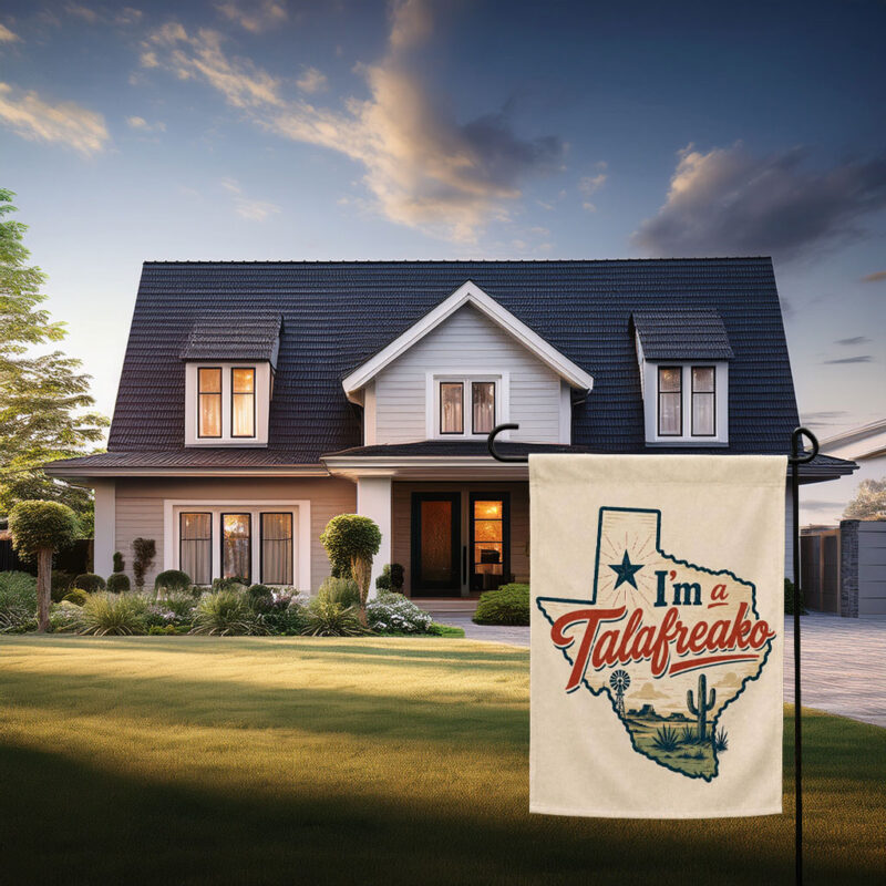 I'm A Talarfreako Garden Flag, Funny Texas Political Garden Flag, Talarico Supporter Yard Flag