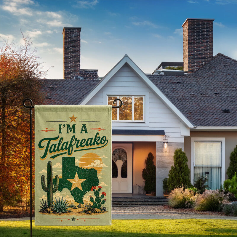 I'm A Talarfreako Garden Flag, Funny Texas Political Garden Flag, Talarico Supporter Yard Flag