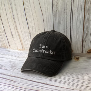 I’m a Talafreako Embroidered Dad Hat, Funny Texas Politics Meme Cap