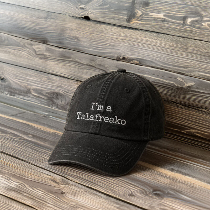 I’m a Talafreako Embroidered Dad Hat, Funny Texas Politics Meme Cap