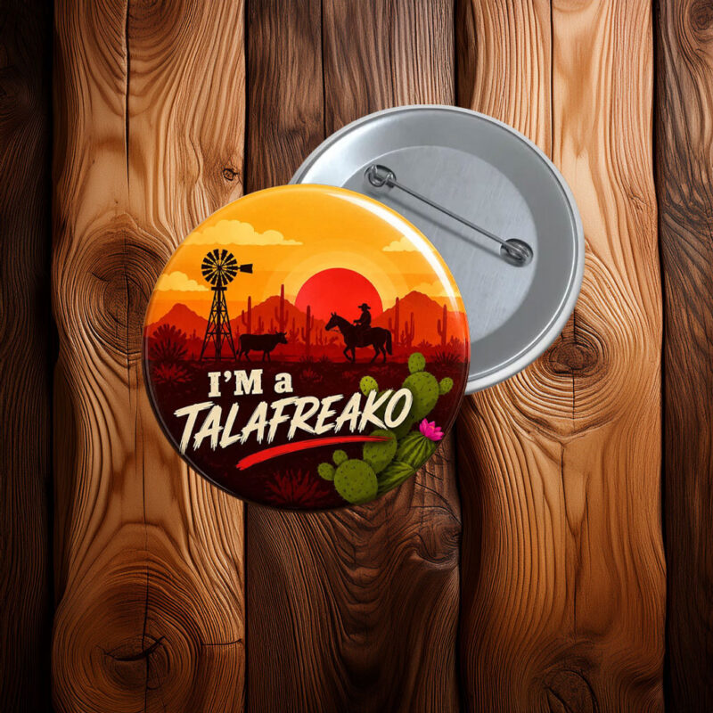 I'm a Talafreako Pin Button, Talarico Support Button, Texas Politics Pinback Button