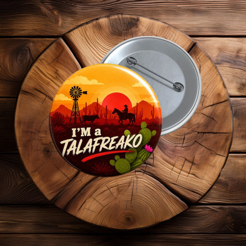 I'm a Talafreako Pin Button, Talarico Support Button, Texas Politics Pinback Button