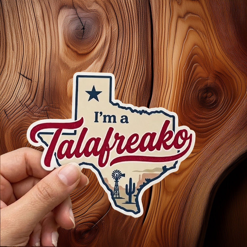 I'm a Talafreako Sticker-Car Magnet, Texas Politics Decal, Campaign Accessory