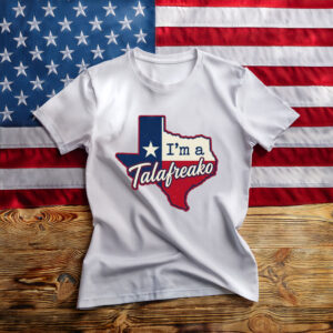 I'm a Talafreako Texas T-Shirt, Talarico For Senate Tee, Comfort Colors Texas Shirt