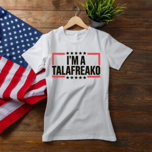 I'm a Talafreako Texas T-Shirt, Talarico For Senate Tee, Texas Election Humor Tee