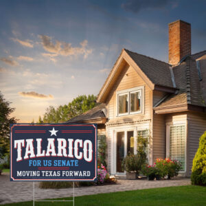 James Talarico Sign, Texas Democrat Yard Decor