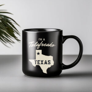 Minimalist Republic of Texas Ceramic Cup – I’m A Talafreako Mug
