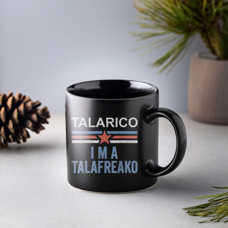 Patriotic Campaign Coffee Cup – I’m A Talafreako Mug