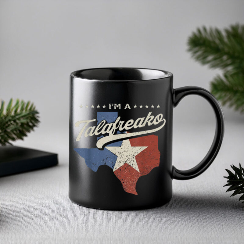 Patriotic Lone Star Mug – I’m A Talafreako Mug