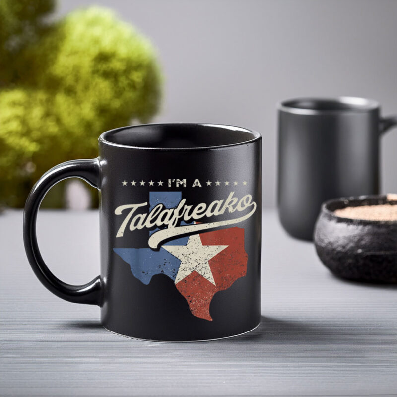 Patriotic Lone Star Mug – I’m A Talafreako Mug