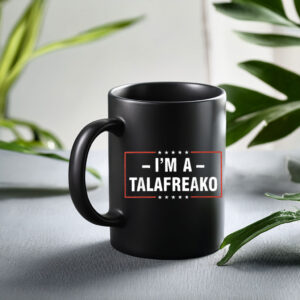 Patriotic Mug – I’m A Talafreako Mug