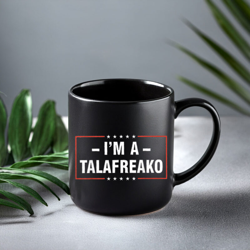 Patriotic Mug – I’m A Talafreako Mug