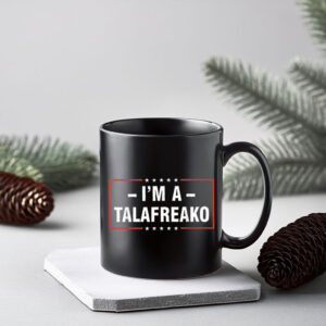 Patriotic Mug – I’m A Talafreako Mug