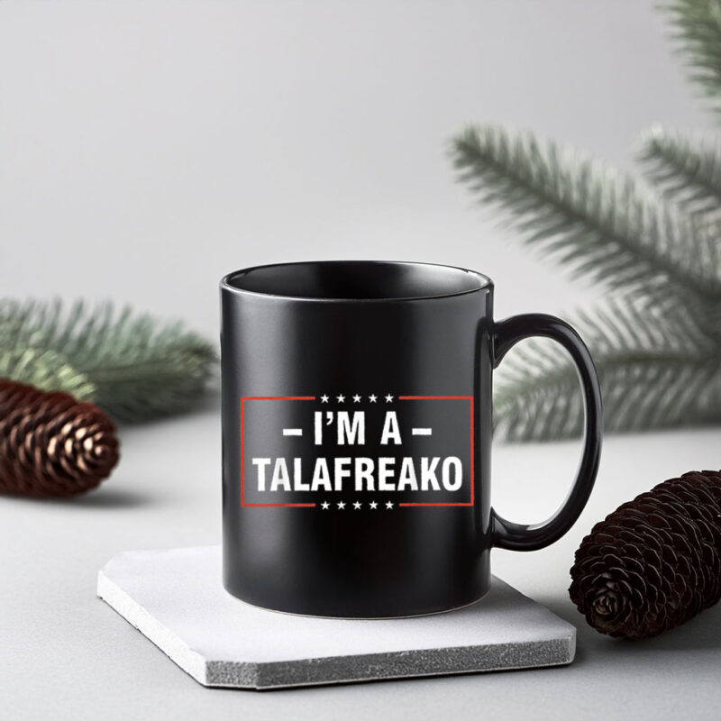 Patriotic Mug – I’m A Talafreako Mug